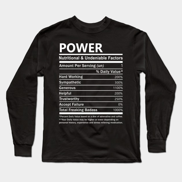 Power Name T Shirt - Power Nutritional and Undeniable Name Factors Gift Item Tee Long Sleeve T-Shirt by nikitak4um